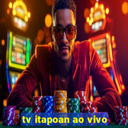 tv itapoan ao vivo